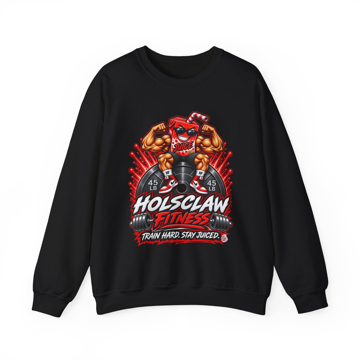 Holsclaw Fitness Crewneck Sweatshirt — Train Hard, Stay Juiced Gym Pullover